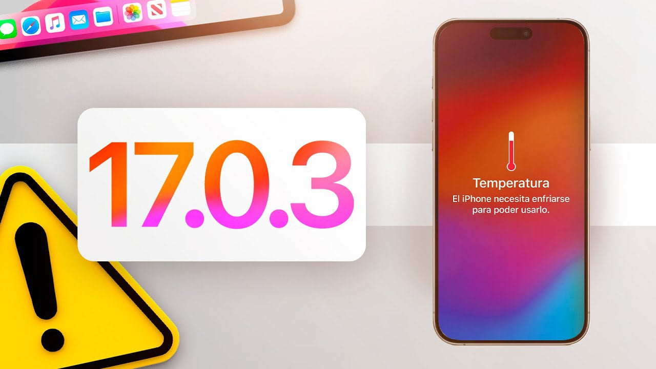 Apple iOS 17.0.3: Solucionando el Sobrecalentamiento en iPhone 15